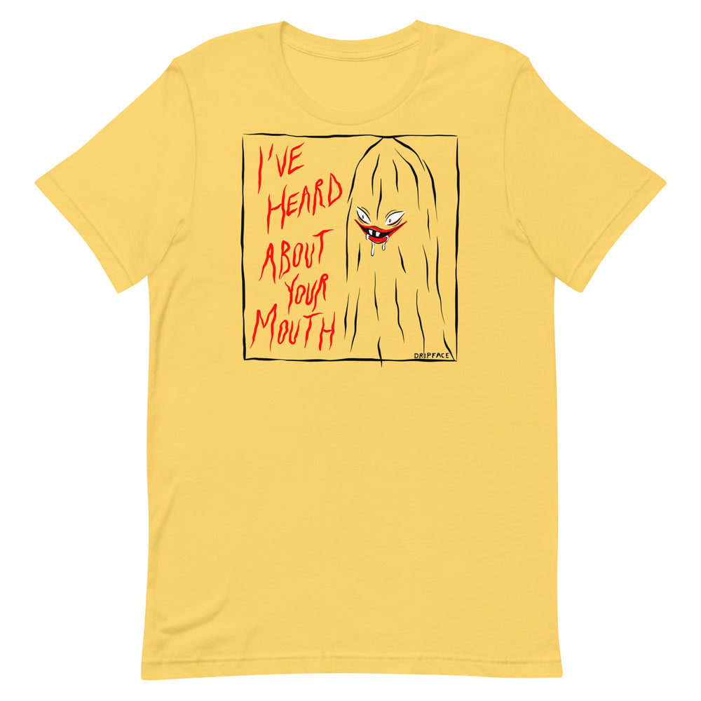 I'VE HEARD ABOUT YOUR MOUTH unisex shirt