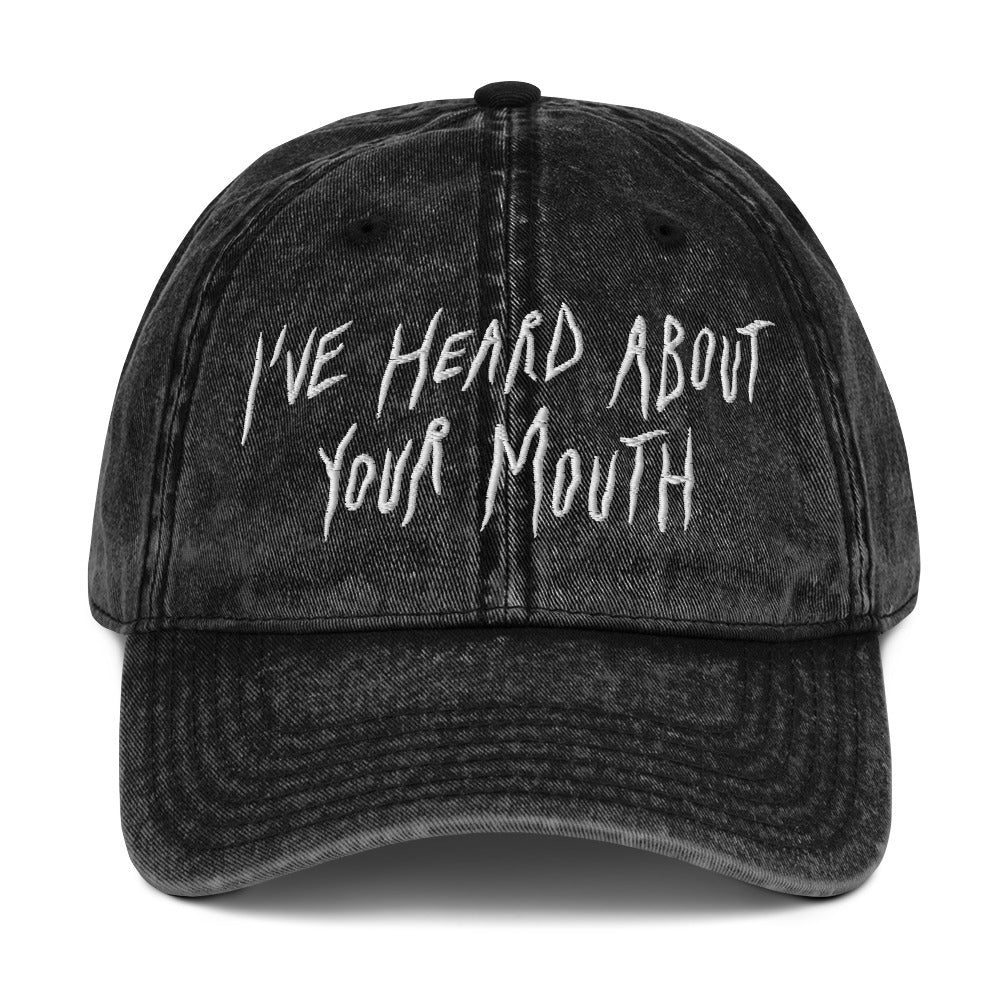 I've Heard About Your Mouth - washed out black hat