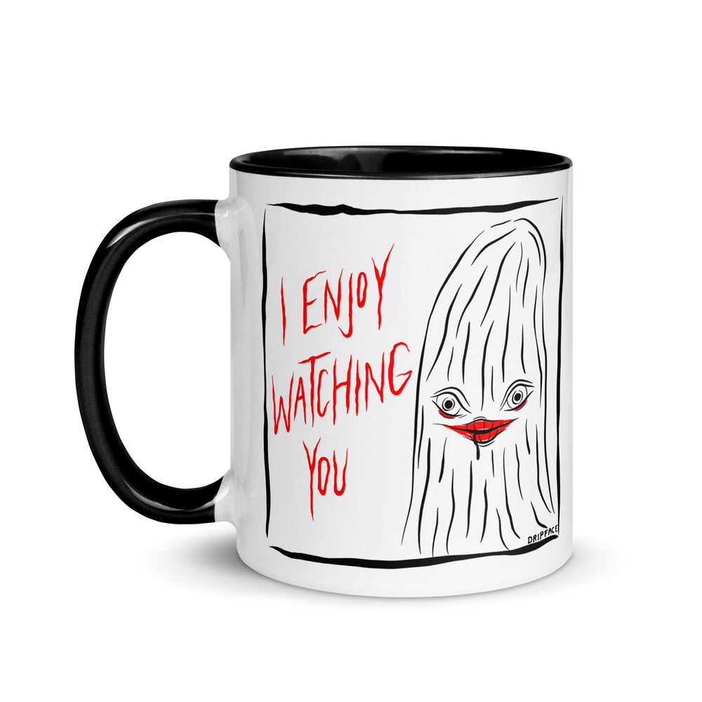 I ENJOY WATCHING YOU mug