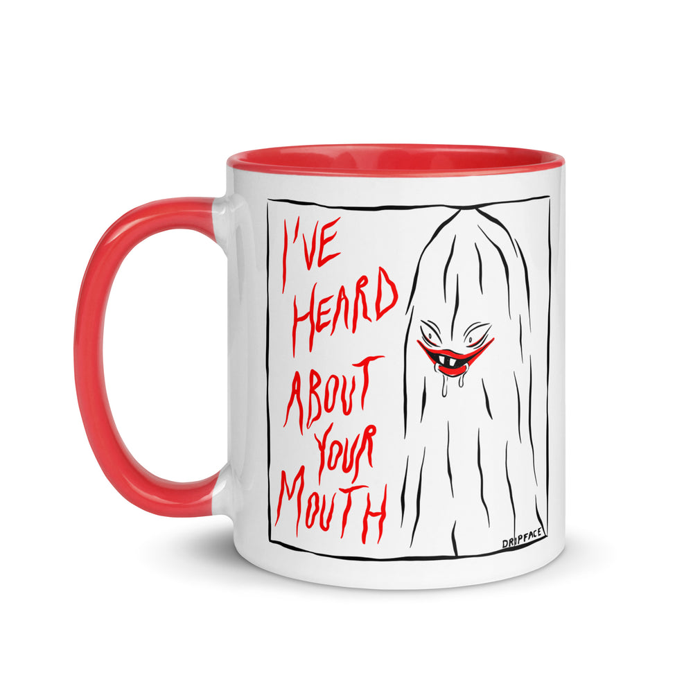 I'VE HEARD ABOUT YOUR MOUTH mug
